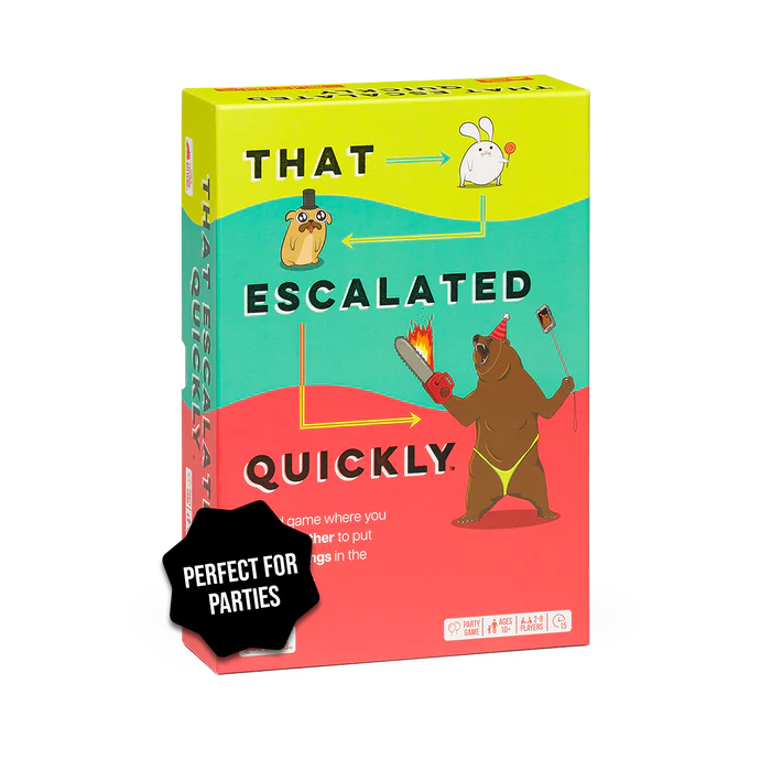 That Escalated Quickly