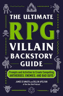 Ultimate RPG Villain Backstory Guide by James D’Amato: Paperback; 256 pages / English