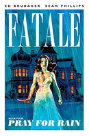 FATALE: PRAY FOR RAIN