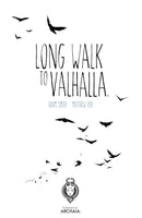 LONG WALK TO VALHALLA