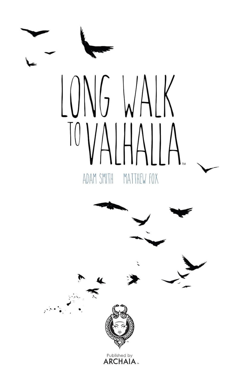 LONG WALK TO VALHALLA