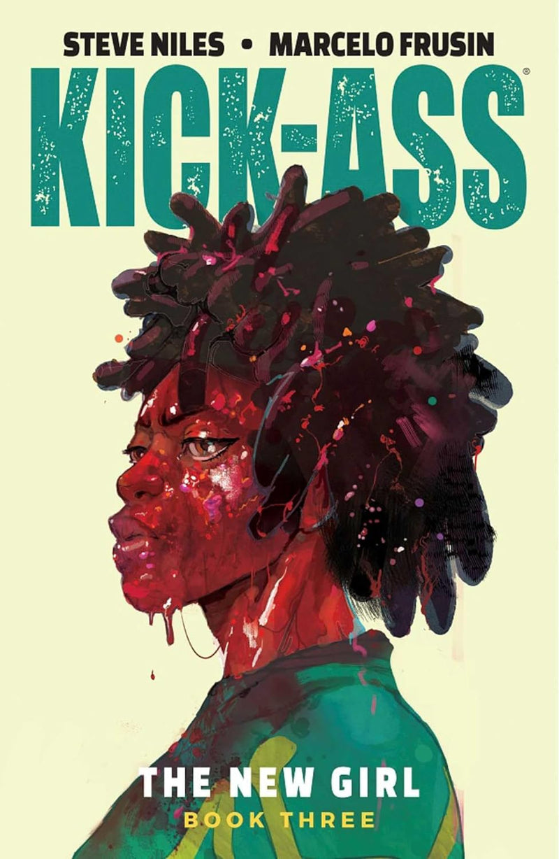 KICK-ASS : THE NEW GIRL VOLUME THREE