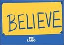 Ted Lasso Believe Magnets 2.5" X 3.5"