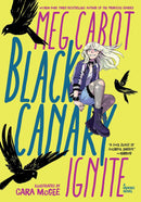 BLACK CANARY: iGNITE