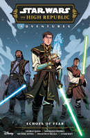 STAR WARS THE HIGH REPUBLIC ADVENTURES : ECHOES OF FEAR