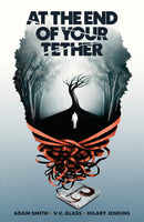AT THE END OF YOUR TETHER