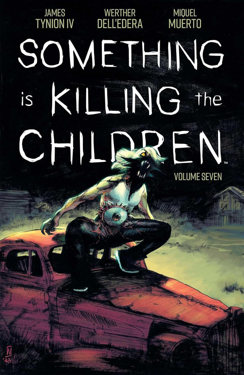 SOMETHING IS KILLING THE CHILDREN VOLUME SEVEN