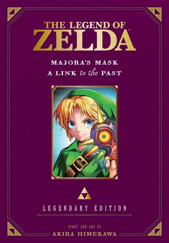 Legend of Zelda: Majora's Mask / A Link to the Past -Legendary Edition- by Akira  Himekawa: Paperback; 402 pages / English