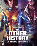 THE OTHER HISTORY OF THE DC UNIVERSE