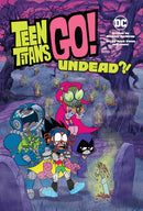 TEEN TITANS GO! : UNDEAD?!