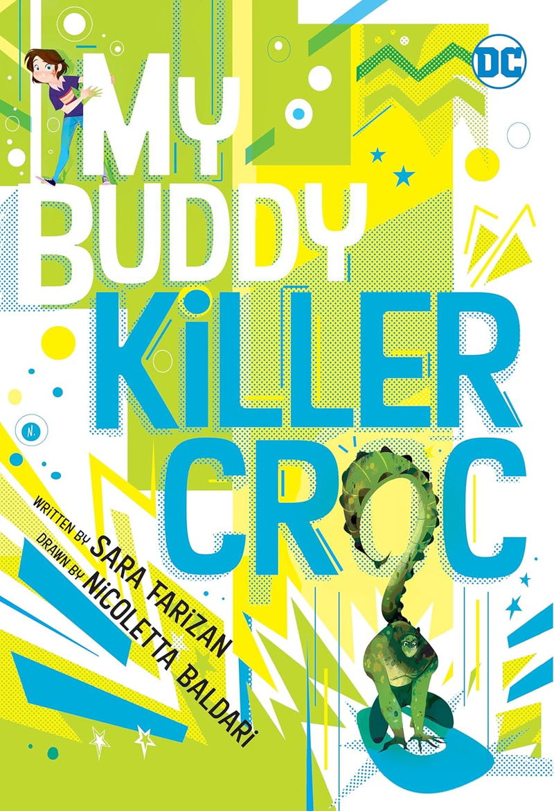 MY BUDDY, KILLER CROC