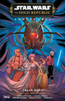 STAR WARS THE HIGH REPUBLIC ADVENTURES : CRASH ZONE