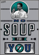 Seinfeld Soup Nazi No Soup for You Magnet