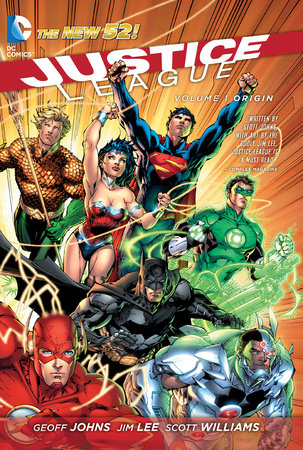 JUSTICE LEAGUE : VOLUME ONE ORIGIN