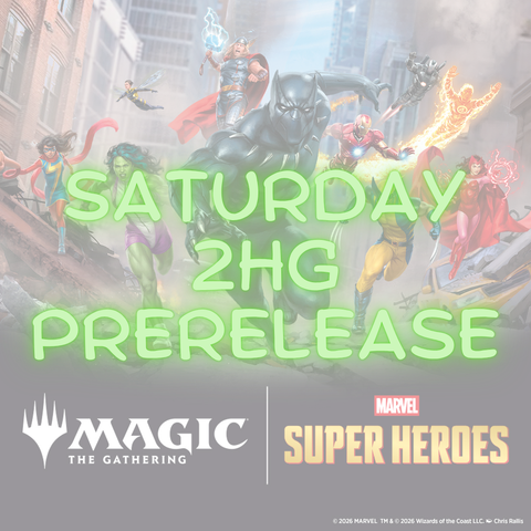 Saturday Marvel Super Heroes  2HG Prerelease