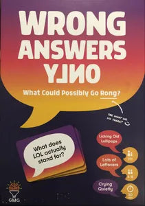 Wrong Answers Only