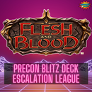 FaB Precon Blitz Deck Escalation League