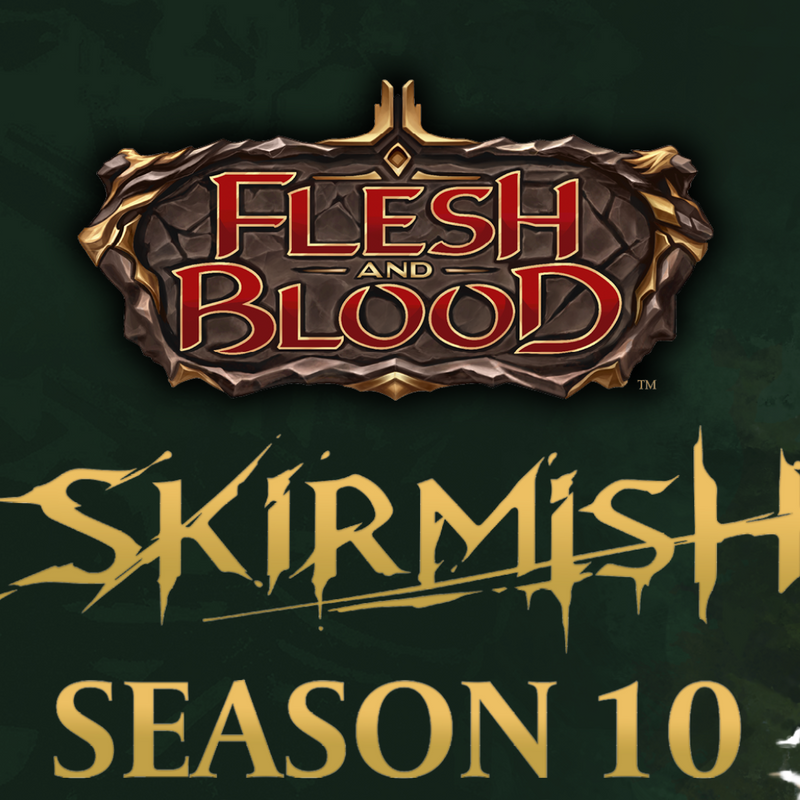 Skirmish Season 10 - Flesh and Blood Blitz