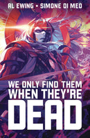 We Only Find Them When They're Dead vol. 1: The Seeker (Discover Now Edition)