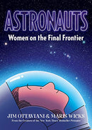 Astronauts: Women on the Final Frontier TP