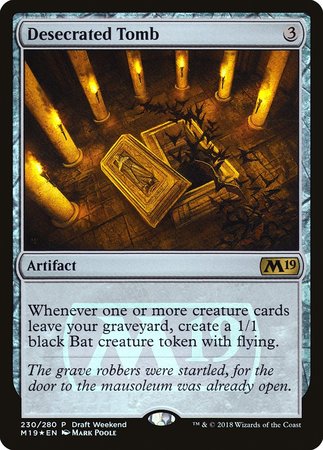 Desecrated Tomb (Draft Weekend) [Core Set 2019 Promos]