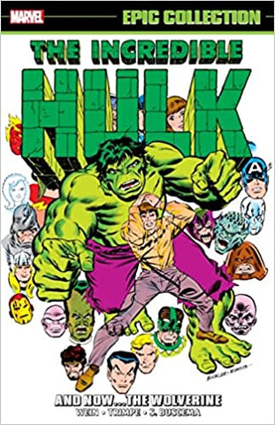 Incredible Hulk Epic Collection: And Now…The Wolverine TP