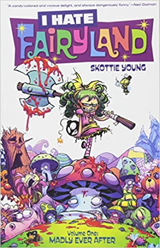 I Hate Fairyland Volume 1: Madly Ever After TP
