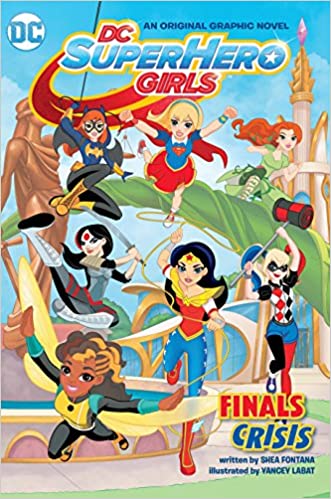 DC Super Hero Girls: Finals Crisis TP