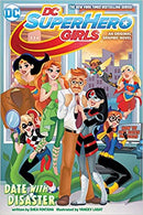 DC Super Hero Girls: Date With Disaster TP