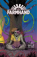 Farmhand Volume 3: Roots of All Evil TP