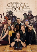 World of Critical Role: The History Behind the Epic Fantasy HC