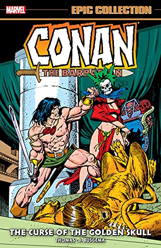 Conan The Barbarian Epic Collection: The Original Marvel Years - The Curse Of The Golden Skull TP