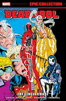 Deadpool Epic Collection: The Circle Chase TP