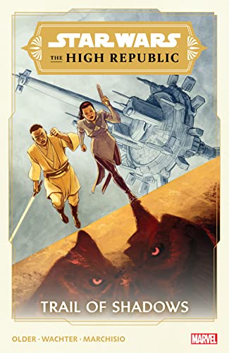 Star Wars The High Republic: Trail Of Shadows