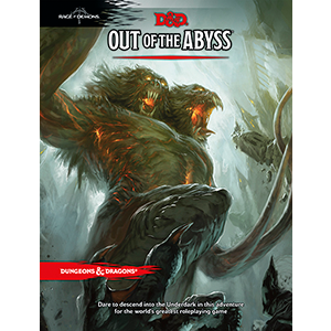 D&D 5e: Out of the Abyss