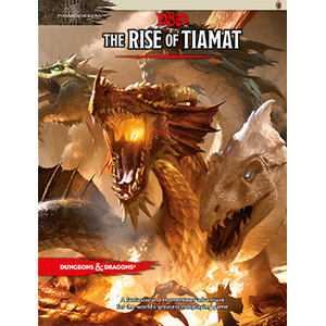 D&D 5e: The Rise of Tiamat
