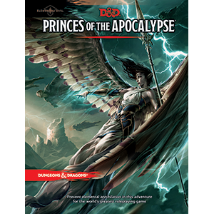 D&D 5e: Princes of the Apocalypse