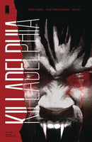 Killadelphia Volume 1: Sins of the Father TP
