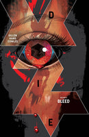 Die Volume 4: Bleed TP
