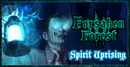 Forsaken Forest Expansion - Spirit Uprising